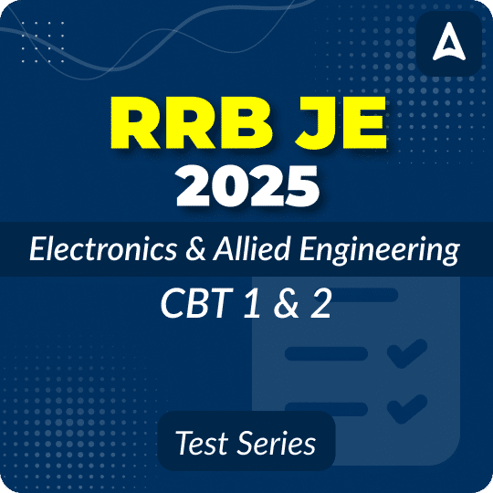 RRB JE Electronics and Allied Engineering CBT 1 & CBT 2 Mock Test 2025